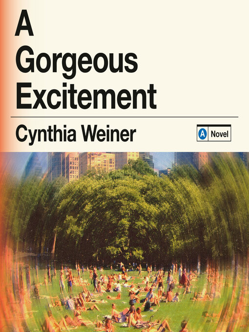 Title details for A Gorgeous Excitement by Cynthia Weiner - Wait list